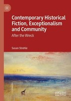 Contemporary Historical Fiction, Exceptionalism And Community Susan Strehle
