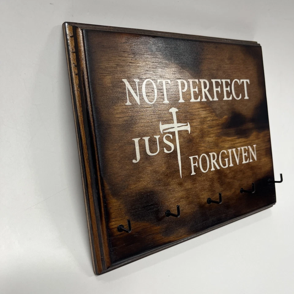 Rustic Burn Finished Wood Sign Home Decor Key Holder NOT PERFECT JUST FORGIVEN - Image 3 of 4