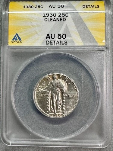 1930  STANDING  LIBERTY QUARTER   ANACS  AU50 DETAILS