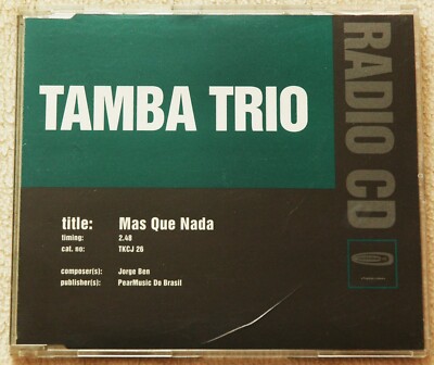 TAMBA TRIO   MAS QUE NADA RADIO CD (1998) MERCURY NIKE/BRAZIL AD PROMO VERY RARE