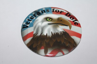 Bob Dole 1996 Presidential Campaign button pin 3'' Veterans For Dole Bald Eagle