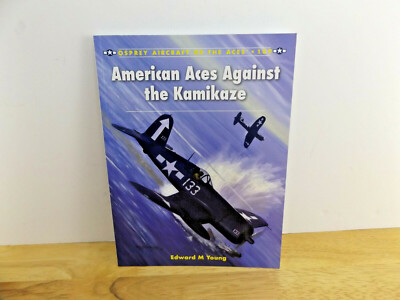 Osprey Aircraft of the Aces 109 AMERICAN ACES AGAINST THE KAMIKAZE