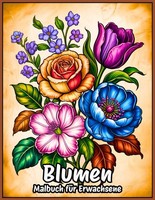 Malbuch FüR Erwachsene - Blumen, Ausmalbuch, Entspannung, KreativitäT