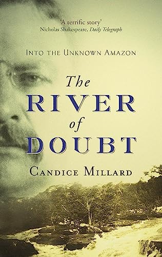 The River Of Doubt: Into the Unknown Amazon-Candice Millard - Image 4