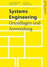 Systems Engineering: Grundlagen und Anwendung...