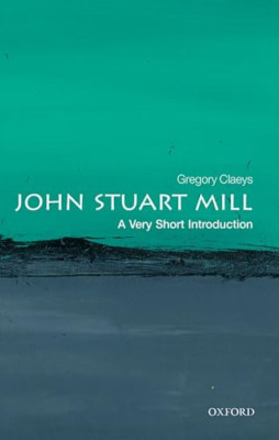John Stuart Mill: A Very Short Introduction (Very Short - Paperback / softback N