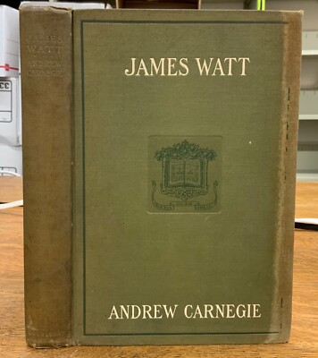 1905 James Watt (Steam Engine) by Andrew Carnegie 1st Edition Original Binding