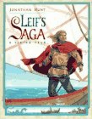 Leif's Saga : A Viking Tale Hardcover Jonathan Hunt