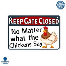 Funny Chicken Warning Metal Tin Sign - Keep Gate Closed - Indoor/Outdoor Decor