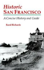 Historic San Francisco: A Concise History and Guide - Paperback - GOOD