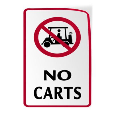 Vertical Vinyl Stickers No Carts with Graphic Activity Golf Golf Cart Industrial