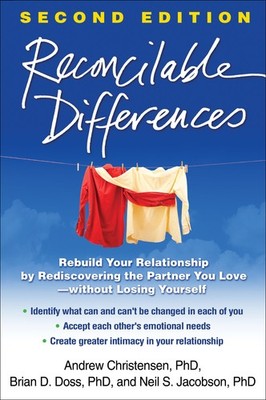 Reconcilable Differences: Rebuild Your Relationship by Rediscovering the Par...