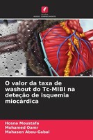 Hosna Moustafa (U. A.) | O Valor Da Taxa De Washout Do Tc-Mibi Na DeteçãO De...