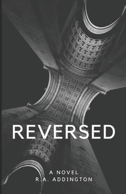 Reversed by R.A. Addington (English) Paperback Book