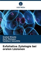 Snehal Diwate (U. A.) | Exfoliative Zytologie Bei Oralen LäSionen | Taschenbuch