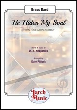 He Hides My Soul - Brass Band - LM503 - Sheet Music Full Score  Parts