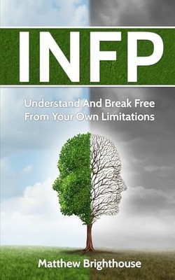 INFP: Understand And Break Fre - GOOD