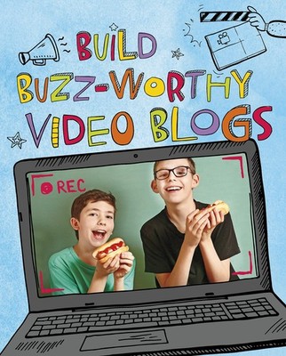 Make a Movie!: Build Buzz-Worthy Video Blogs,Troupe, Thomas King