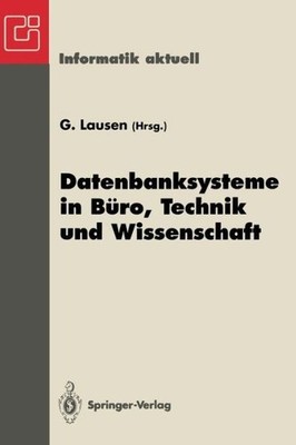 Datenbanksysteme In B?Ro, Technik Und Wissenschaft: Gi-Facht...