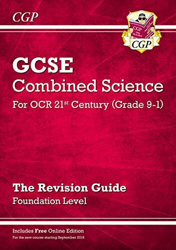 Grade 9-1 GCSE Combined Science: OCR 21st Century Revision Guide