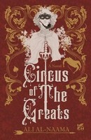 Circus Of The Greats | There Is Always More Than Meets The Eye | Ali Al-Naama