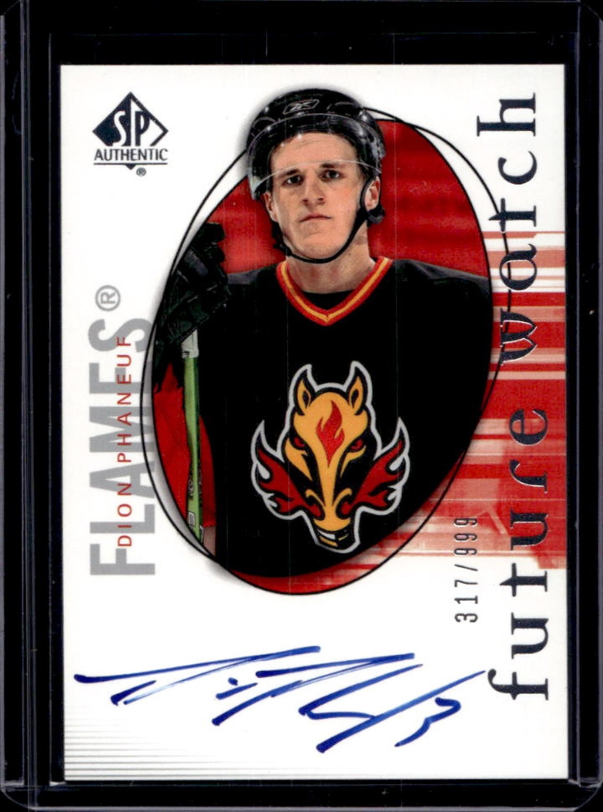 2005-06 SP Authentic Dion Phaneuf RC Auto Future Watch #317/999 Flames