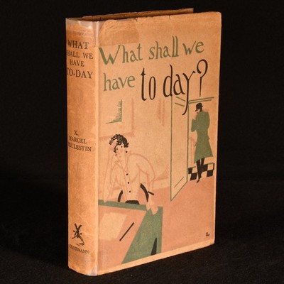 1933 What Shall We Have To-Day? by X. M. Boulestin Third Edition