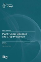 Plant Fungal Diseases And Crop Protection | Buch | Englisch (2025) | Mdpi Ag
