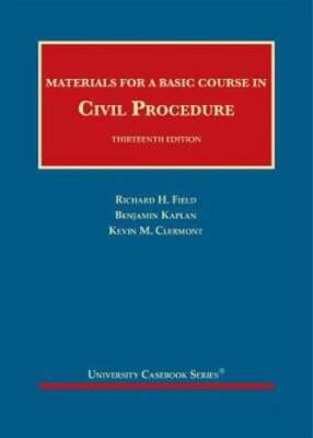 Materials for a Basic Course in Civil Procedure by Kevin M. Clermont: Used