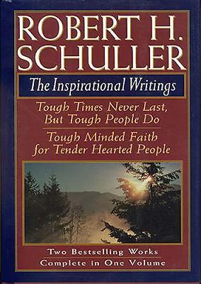 Robert H. Schuller: The Inspirational Writings by Robert Harold Schuller