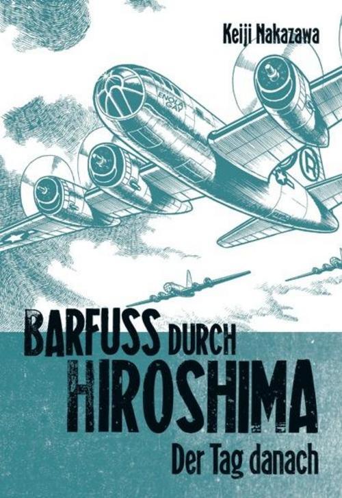 Thumbnail - Barfuß Durch Hiroshima 02. Der Tag Danach, Keiji Nakazawa