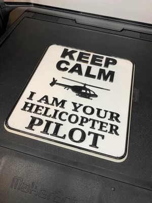 Keep Calm I am your Helicopter Pilot