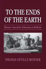 To the Ends of the Earth : Women's Search for Education in Medici