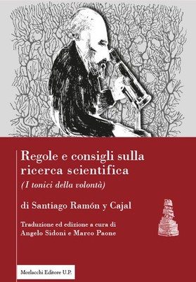 Regole e consigli sulla ricerca scientifica. («I tonici della volontà»). E...
