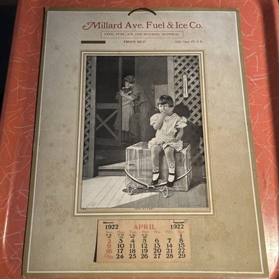 1922  Advertising Calendar 11 x14  MILLARD AVE FUEL & ICE CO By FA Schneider