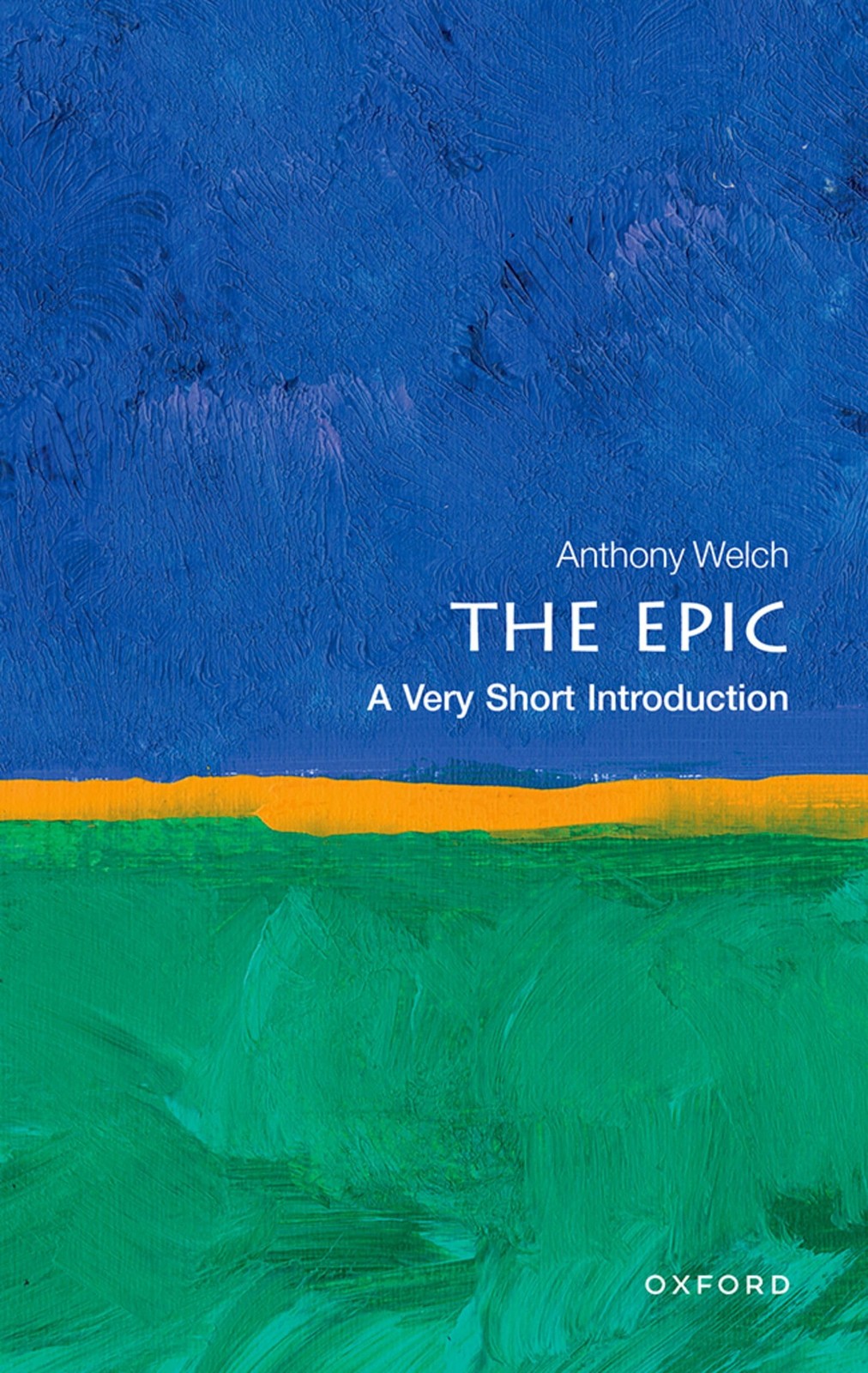 The Epic: A Very Short Introduction (Very Short Introductions).by Welch New** - Image 5