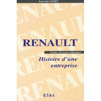 Livre Renault Histoire d'une Entreprise Monographie Industrielle Neuve Illustrée