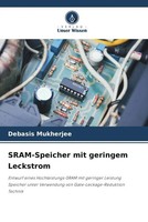 Sram-Speicher Mit Geringem Leckstrom Debasis Mukherjee Taschenbuch 68 S. Deutsch