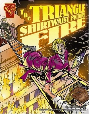 The Triangle Shirtwaist Factory Fire (Disasters in History) by Gunderson, Jessi
