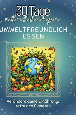 Florian Lang | Umweltfreundlich essen | Buch | Deutsch (2024) | 66 S. | FlipFlop