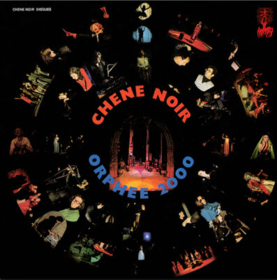 Chene Noir - Orphee 2000 VINYL LP NEU RSD 2020
