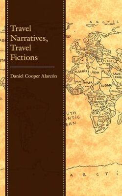 Alarcn - Travel Narratives Travel Fictions - hardback or cased book - X555z