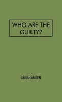 David Abrahamsen (U. A.) | Who Are The Guilty? | Buch | Englisch | Gebunden