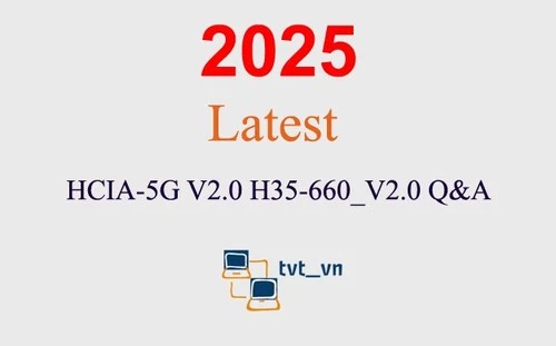 HCIA-5G V2.0 H35-660_V2.0 Q&A GUARANTEED(1 month update)