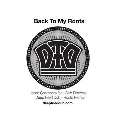 Isaac Chambers - Back To My Roots (Deep Fried Dub Remixes), 7'', (Vinyl)