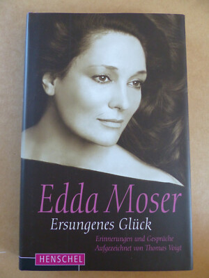 EDDA MOSER signed signiert Autogramm in ''ERSUNGENES GLÜCK'' Buch
