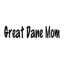 Great Dane Mom Dog Decal Sticker Black Die Cut Vinyl