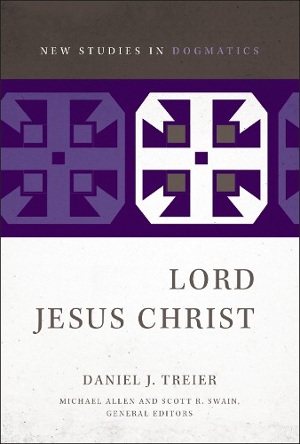 Lord Jesus Christ by Daniel J. Treier, Scott R. Swain, Michae... - 9780310491774