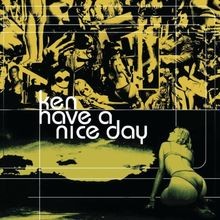 Have a Nice Day von Ken | CD | Zustand gut