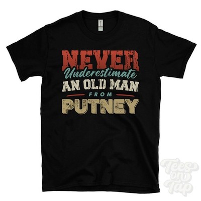 T-SHIRT UNTERSCHÄTZE NIE EINEN ALTEN MANN AUS PUTNEY lustig Weihnachtsgeschenk London